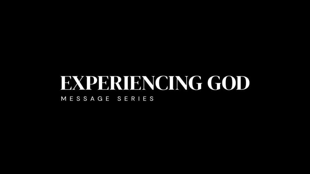 Experiencing God